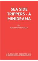 Sea Side Trippers - A minidrama