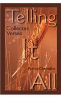 Telling It All: Collected Verses(English)