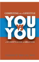 Competing As A Lifestyle You vs You
