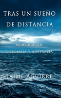 Tras un sueño de distancia