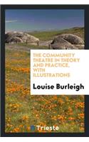 The Community Theatre in Theory and Practice