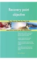 Recovery point objective The Ultimate Step-By-Step Guide