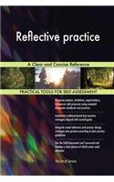 Reflective practice A Clear and Concise Reference