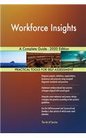 Workforce Insights A Complete Guide - 2020 Edition