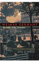 Weimar Germany: Promise and Tragedy