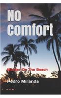 No Comfort