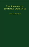 The Raising of Leonard Lamply Jr.
