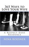365 Ways to Love Your Wife