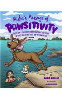 Misha's Message of Pawsitivity
