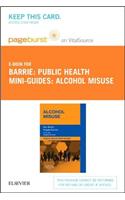 Public Health Mini-Guides: Alcohol Misuse Elsevier eBook on Vitalsource (Retail Access Card)