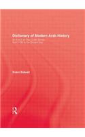 Dictionary Of Modern Arab Histor