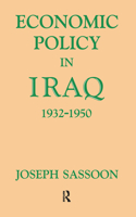 Economic Policy in Iraq, 1932-1950