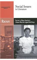 Racism in Maya Angelou's I Know Why the Caged Bird Sings