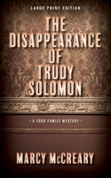 The Disappearance of Trudy Solomon: Volume 1