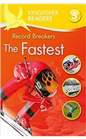 Kingfisher Readers: Record Breakers - The Fastest (Level 5: Reading Fluently)