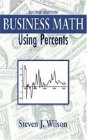 BUSINESS MATH: USING PERCENTS