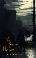 Thin Smoke of the Heart