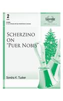 Scherzino on Puer Nobis