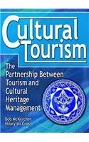 Cultural Tourism: The Partnership Between Tourism and Cultural Heritage Management