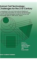 Animal Cell Technology: Challenges for the 21st Century