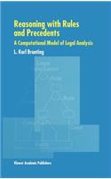 Reasoning with Rules and Precedents