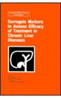 Surrogate Markers to Assess Efficacy of Treatment in Chronic Liver Diseases