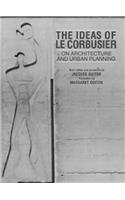 Ideas of Le Corbusier on Architecture and Urban Planning