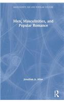 Men, Masculinities, and Popular Romance