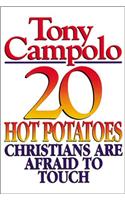 20 Hot Potatoes Christians Are Afraid to Touch