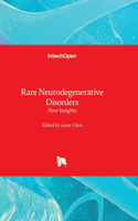 Rare Neurodegenerative Disorders - New Insights