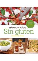 Rápido y Simple: Sin Gluten