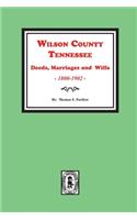 Wilson County, Tennessee Deeds, Marriages and Wills, 1800-1902.