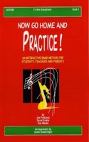 Now Go Home and Practice Book 1 Baritone Sax