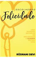 Escolhendo Felicidade