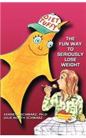 Diet Tuffy: The Fun Way to Seriously Lose Weight