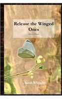 Release the Winged Ones
