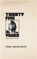 Twenty Five Years: A Memoir