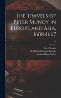 Travels of Peter Mundy in Europe and Asia, 1608-1667; v.1