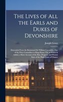 Lives of All the Earls and Dukes of Devonshire