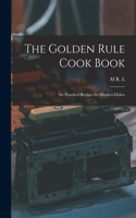 Golden Rule Cook Book