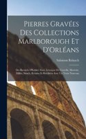 Pierres Gravées Des Collections Marlborough Et D'Orléans