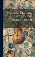 Musical Record and Review, Issues 420-431; issues 468-485