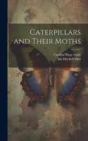 Caterpillars and Their Moths