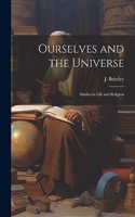 Ourselves and the Universe