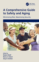 A Comprehensive Guide to Safety and Aging