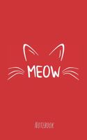 Meow Notebook: lined - 100 pages - 6x9 inches