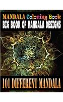 Mandala Coloring Book Big Book of Mandala Designs 101 Different Mandala