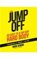 Jump Off; 60 Days To A (Hip Hop) Hard Body