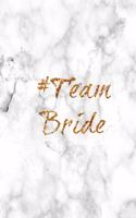 #team Bride