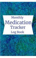 Monthly Medication Tracker Log Book